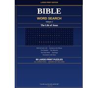 Large Print Bible Word Search - The Life of Jesus: 80 Faith-Filled Puzzles on the Birth, Ministry, Parables, Miracles, Crucifixion, and Resurrection of Jesus Christ - Volume 2