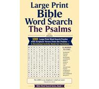 Large Print Bible Word Search: The Psalms | 100 Large Print Word Search Puzzles with Scripture Verses from the Psalms - A Devotional Activity Book for Christians (Bible Word Search Series)