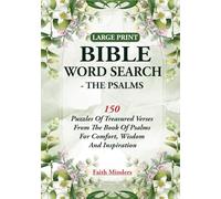 Large Print Bible Word Search - The Psalms: 150 Puzzles Of Treasured Verses From The Book Of Psalms For Comfort, Wisdom And Inspiration