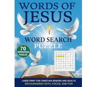 Large Print Bible Word Search: The Words of Jesus: 70 Inspirational Christian Puzzles for Seniors & Adults | Easy-to-Read Faith-Based Word Find Games with Bible Verses & Complete Answer Key