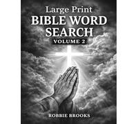 Large Print Bible Word Search Volume 2: Christian Puzzles for Adults & Seniors with 50 New Bible-Themed Word Searches (Large Print Biblical Word Search Series)