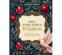 Large Print Bible Word Search: Wisdom: 100 Puzzles with Devotionals from Proverbs, Ecclesiastes, and Job (Large Print Bible Word Search with Devotional)