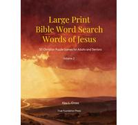 Large Print Bible Word Search: Words of Jesus: 50 Christian Puzzle Games for Adults and Seniors