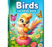 large print birds coloring book for kids ages 3-5: Simple and Cute Bird Designs for Little Hands to Color and Enjoy!