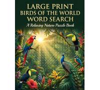 Large Print Birds of the World Word Search: A Relaxing Nature Puzzle Book