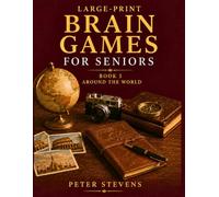 Large-Print Brain Games for Seniors: Around the World - 250 Large-Print Brain Games