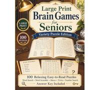 Large Print Brain Games for Seniors: Variety Puzzle Edition: 100 Relaxing Easy-to-Read Puzzles with Word Search, Word Scramble, Mazes, Trivia, Number ... Key (Large Print Word Search for Seniors)