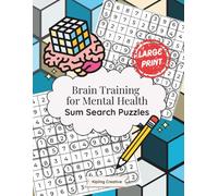 Large Print Brain Training For Mental Health: Sum Search Puzzles