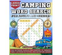 Large Print Camping Word Search For Adults And Seniors: Fun Outdoor Puzzles For Campers, RV Owners, Family Outdoors Activities, And Adventure Seekers