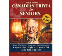 Large Print Canadian Trivia for Seniors: 1960s Canadian Trivia Book: Nostalgia Quiz on Expo 67, Hockey, History & Classic Canada for Memory and Fun