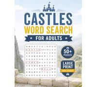 Large Print Castles Word Search Puzzle Book For Adults: Word Searches with Large Print about Castles | 50+ Puzzles | Gift for Adults, Castle Enthusiasts