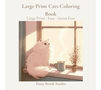 Large Print Cats Coloring Book: 30 Relaxing Cat Illustrations | Bold Outlines, Simple Designs for Adults and Seniors