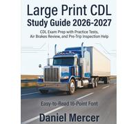 Large Print CDL Study Guide 2026-2027: CDL Exam Prep with Practice Tests, Air Brakes Review, and Pre-Trip Inspection Help Easy-to-Read 16-Point Font
