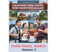 Large Print China Travel Word Search For All Ages: 1300+ Word Search 85 Puzzles Volume 2