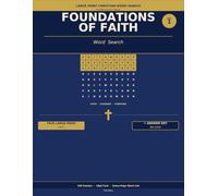 Large Print Christian Word Search: A Faith Journey Series - Foundations of Faith: Volume 1 Foundations of Faith