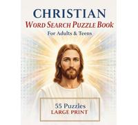 Large Print Christian Word Search Puzzle Book For Adults & Teens: 55 Puzzles
