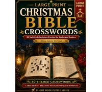 Large Print Christmas Bible Crosswords: 50 Nativity & Scripture Puzzles for Adults & Seniors • King James Version