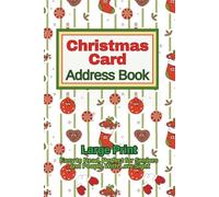 Large Print - Christmas Card Address Book: It's Easy to Read, Perfect for Seniors and People With Low Sight
