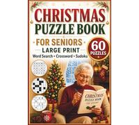 Large Print Christmas Puzzle Book for Seniors: 60 Easy & Fun Holiday Puzzles | Word Search, Crossword & Sudoku | A Perfect Christmas Gift for Adults, Seniors & Puzzle Lovers