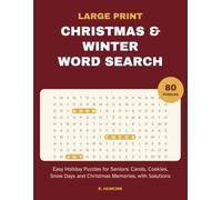 Large Print Christmas & Winter Word Search: Easy Holiday Puzzles for Seniors: Carols, Cookies, Snow Days and Christmas Memories, with Solutions