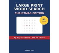 Large Print Christmas Word Search: 60 Festive Holiday Puzzles in Big, Easy-to-Read Print - Fun Brain Games for Adults & Seniors, with Full Solutions