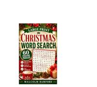 Large Print Christmas Word Search: 60 Festive Puzzles for Hours of Holiday Fun (Easy-to-Read Puzzles with Full Answer Key Perfect for Adults and Seniors)