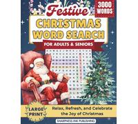 Large Print Christmas Word Search Books For Adults and Seniors - 3000 Words: 100 Holiday-Themed Word Find Puzzles with Full Solutions to Celebrate Festive Fun and Peaceful Moments