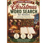 Large Print Christmas Word Search for Seniors: 100 Nostalgic Holiday Puzzles with Vintage Christmas Themes | Big Print Word Find Book for Adults and Elderly