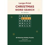 Large-Print Christmas Word Search for Seniors: 80 Relaxing Holiday Puzzles in Easy-to-Read Large Print - Easy to Hard, with Complete Solutions