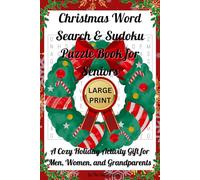 Large Print Christmas Word Search & Sudoku Puzzle Book for Seniors:: A Cozy Holiday Activity Gift for Men, Women, and Grandparents