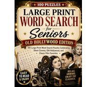 Large Print Classic Movie Word Search for Seniors: 100 Word Search Puzzles Inspired by Silent Cinema, Vintage Film Stars, Studio Era Glamour, Musicals, Westerns, Noir, and Movie Night Memories
