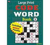 Large Print CODE WORD Book 1: Volume 1 (CLEVERLY CRAFTED CODEWORD SERIES)