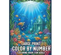 Large Print Color by Number Coloring Book for Adult: Simple and Beautiful Illustrations of Nature and Friendly Creatures with Large Print Designs for a Relaxing and Easy Coloring Journey