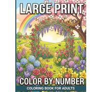 Large Print Color by Number Coloring Book for Adults: 50 Bold and Simple Designs for Easy Coloring with Large Print Color Keys Featuring Cute Animals and Playful Scenes for Beginners