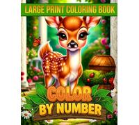 Large Print Color by Number Coloring Book: Fun and Easy Animal Coloring Book for Kids to Adults - Simple Pages for Beginners & Seniors with Cute Creative Designs