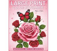 Large Print Color by Number Mindful Art for Adults: Soothing Numbered Art for Stress Relief and Focus | Large Print Coloring Pages for Adults & Seniors to Relax, Reflect, and Recharge