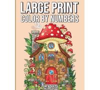 Large Print Color By Numbers For Adults: Bold Large Print Mosaic Coloring Book for Seniors Featuring Elegant Landscapes and Nature Themes with Easy to Follow Numbered Color Palettes
