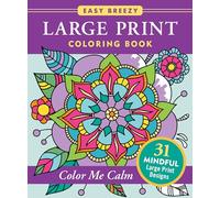 Large Print Coloring Book - Color Me Calm - 50 Big and Simple Designs