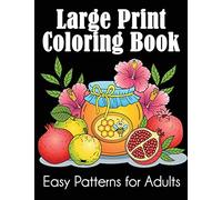 Large Print Coloring Book: Easy Patterns for Adults