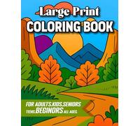 Large Print Coloring Book for Adults: Simple and Bold Designs of Flowers, Animals, Food, and Patterns for Relaxation and Stress Relief (Easy Coloring for Women, Men, Teens, and Seniors)