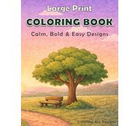 Large Print Coloring Book for Dementia Patients: Simple, Bold & Easy Designs to Reduce Anxiety, Encourage Calm and Support Memory and Focus in Alzheimer’s and Cognitive Impairment