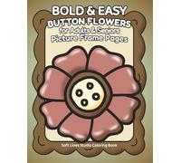 Large Print Coloring Book for Seniors - Button Flowers: Easy and Bold Designs with Simple, Big Images (Flowers Coloring Series)