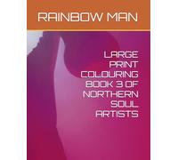 LARGE PRINT COLOURING BOOK 3 OF NORTHERN SOUL ARTISTS