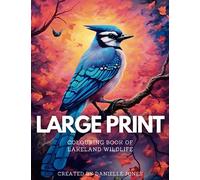 Large Print Colouring Book of Cold Lake Wildlife: 22 Pages of Local Animals, Birds, and Fish for De-stressing and Relaxation
