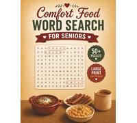 Large Print Comfort Food Word Search Puzzle Book For Seniors: Word Searches with Easy-to-Read Large Print about Comfort Foods | 8.5 x 11 inches, 110 ... for Seniors, Parents, Grandparents & Adults