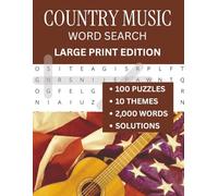 Large Print Country Music Word Search Book for Adults: 100 Puzzles Celebrating the Greatest Songs, Artists and Moments in Country Music History - For Country Music Puzzle Lovers
