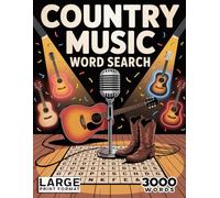 LARGE PRINT, Country Music Word Search Book: Puzzle Collection for Music Lovers | 3000 Hidden Words with Solutions: Explore 150 Puzzles Featuring ... | Word Finds for Adults, Seniors, and Teens