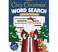 Large Print Cozy Christmas Word Search for Adults: 2000 Word Search Puzzle Book for Adults & Seniors ( Large print )