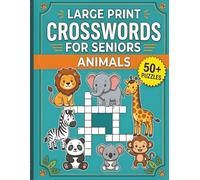 Large Print Crossword for Seniors: Animals: 60 Easy Crossword Puzzles Featuring Pets, Farm Animals, and Zoo Creatures