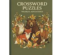 Large Print Crossword for Seniors: Wildlife: 60 Challenging Crossword Puzzles Featuring Exotic Animals and Natural Habitats